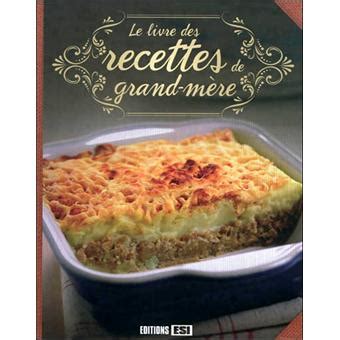 Le Livre Des Recettes De Grand M Re Cartonn Collectif Achat