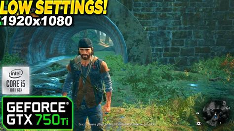 Days Gone GTX 750 Tİ 1080p Low YouTube