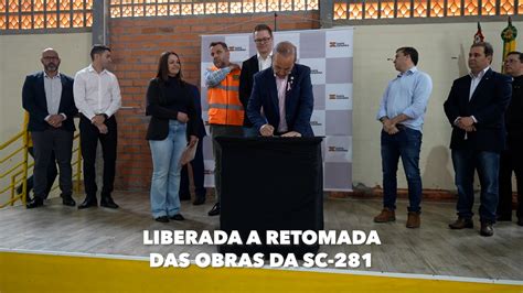 Governo Do Estado Anuncia A Retomada Das Obras Da Sc Entre S O