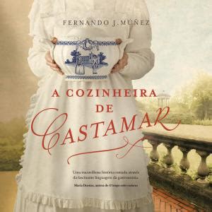 A Cozinheira De Castamar Fernando J M Ez Porto Editora