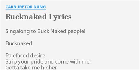 Bucknaked Lyrics By Carburetor Dung Singalong To Buck Naked