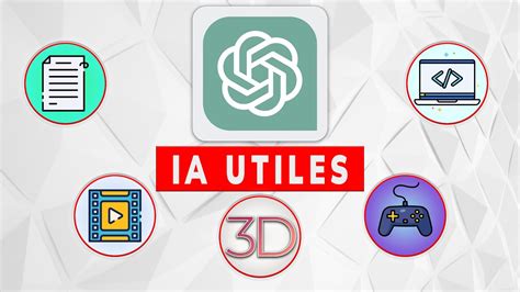 5 manières UTILES d utiliser les IA ChatGPT vidéo 3D YouTube