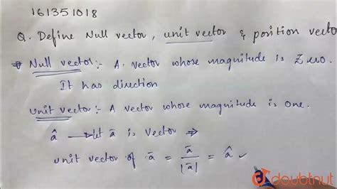 Define Unit Vector Null Vector And Posi Tion Vector Class 10