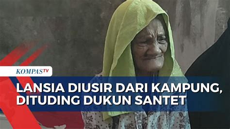 Dituding Dukun Santet Warga Lansia Diusir Dari Kampung Selama Tahun