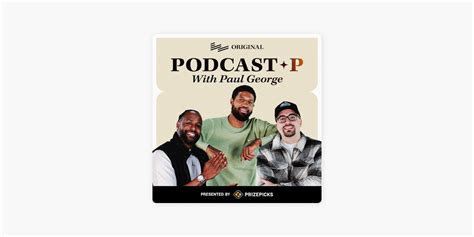 ‎Podcast P with Paul George on Apple Podcasts