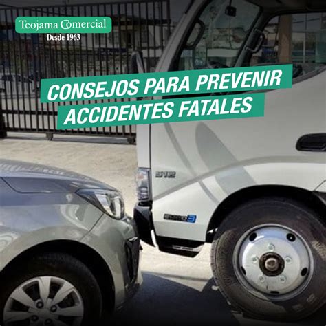 Consejos Para Prevenir Accidentes Fatales Blog Teojama