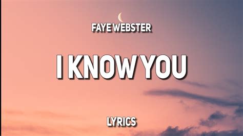 Faye Webster I Know You Lyrics Youtube Music