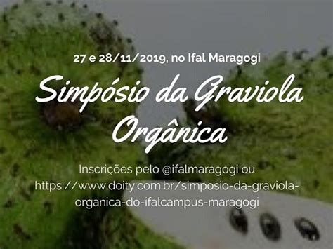 Campus Maragogi Realiza Simp Sio Da Graviola Org Nica Instituto