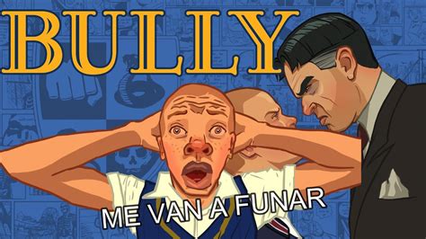 El Juego Mas Polemico De Rockstar Bully Youtube