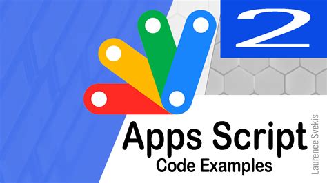 Google Apps Script Examples 2 Learn To Code Tutorials Resources Tips