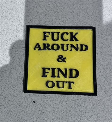 F K Around And Find Out Sign By Anthony Risk Download Free Stl Model