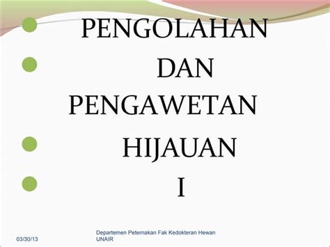 02 Pengolahan And Pengawetan Hijauan I Ppt