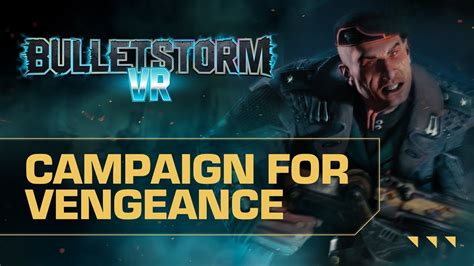 Campaign For Vengeance Trailer Bulletstorm VR Meta Quest PSVR2