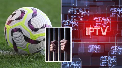 Warning To Illegal Premier League Streamers As Man Handed Huge Prison