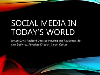 Social Media in Today’s World | PPT | Free Download