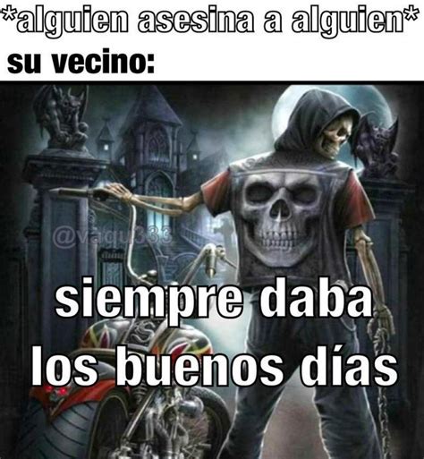 Siempre Saludaba Meme Subido Por Svaa Memedroid