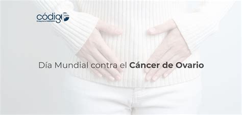 Día Mundial contra el Cáncer de Ovario Código F