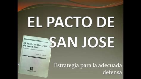 Pacto De San José De Costa Rica Resumen Y Significado En Pocas Palabras