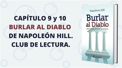 Capítulo 9 y 10 Burlar al Diablo Napoleon Hill Vinicio Ramos