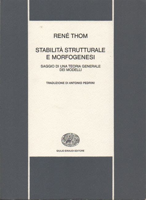 Stabilit Strutturale E Morfogenesi Saggio Di Una Teoria Generale Dei