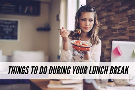 6 Productive Things to Do During Your Lunch Break - College Fashion