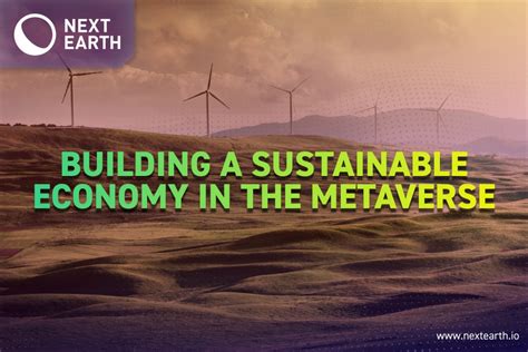 Building A Sustainable Economy In The Metaverse