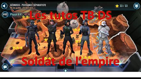 Swgoh Tb Ds Tutos Les Soldats De L Empire Youtube