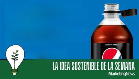 Las Botellas De Pepsi Pl Stico Reciclado Cuentan Ya Con Tap N