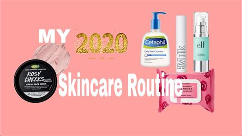 My 2020 Skincare Routine Youtube