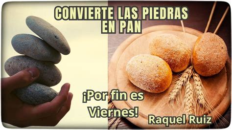 Convierte Las Piedras En Pan YouTube