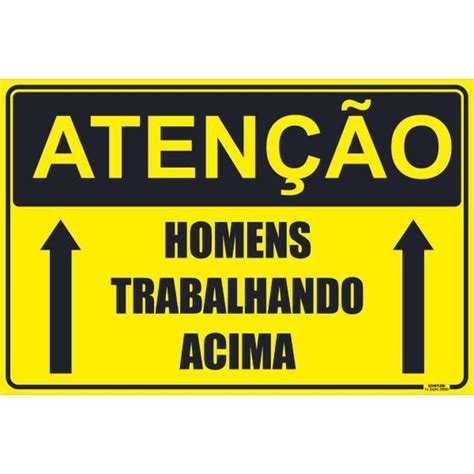 Placa De Sinaliza O Aten O Homens Trabalhando Acima Imp Rio Da