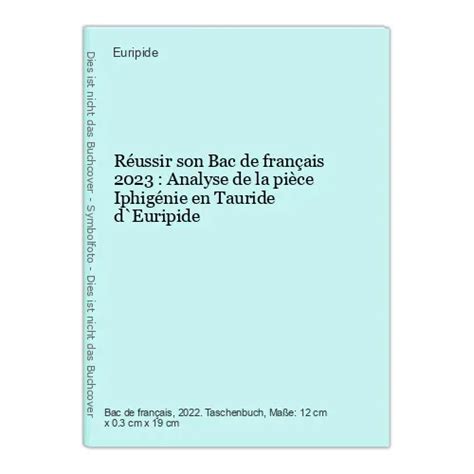 RÉUSSIR SON BAC de français 2023 Analyse de la pièce Iphigénie en Ta