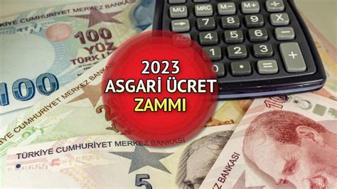 ASGARİ ÜCRET 2023 Asgari ücret ne kadar oldu Yeni asgari ücret yüzde