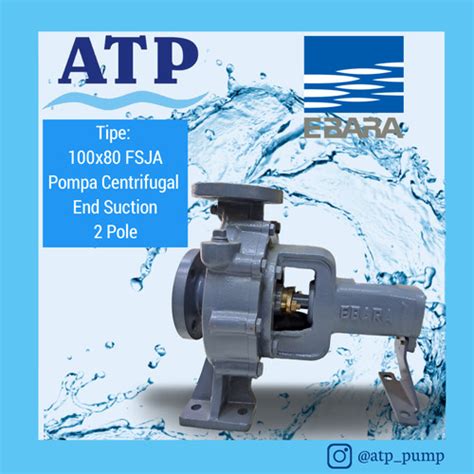 Jual Ebara X Fsja Pole Pompa Air Centrifugal End Suction