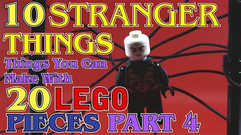 10 Stranger Things Things You Can Make With 20 Lego Pieces Part 4 Youtube