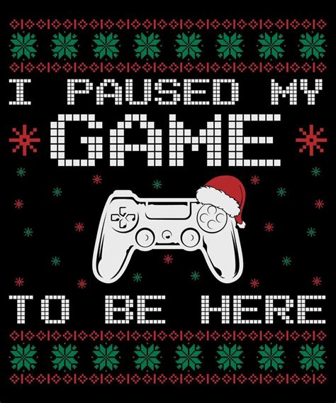 I paused my Game to be here Christmas T-shirt 12185565 Vector Art at ...