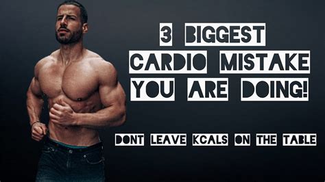 Biggest Cardio Mistakes You Are Doing Youtube