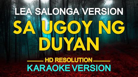 KARAOKE SA UGOY NG DUYAN Lea Salonga Lucio D San Pedro YouTube