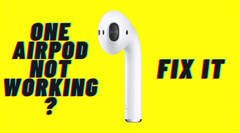 Ways To Fix One Airpod Not Working Downelink