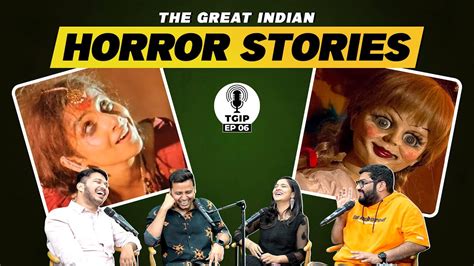 The Great Indian Podcast EP06 Horror Or Ghost Stories Ft