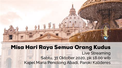 Misa Hari Raya Semua Orang Kudus Sabtu Oktober Youtube