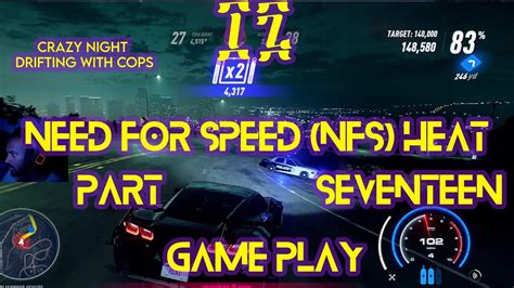 CRAZY NIGHT DRIFTING WITH COPS NEED FOR SPEED HEAT GAMEPLAY PART 17