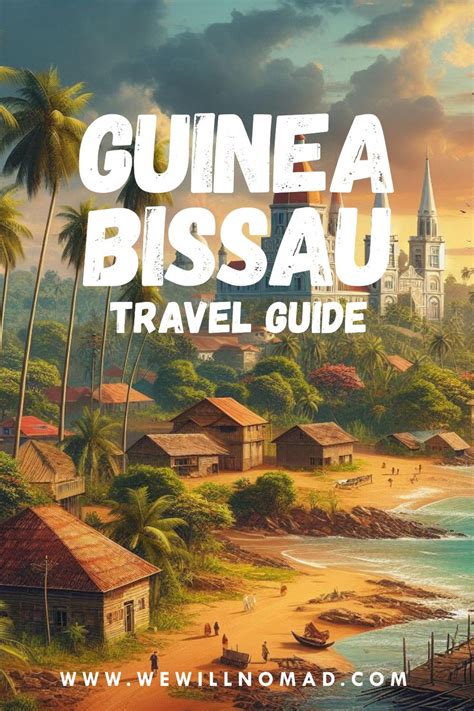 Guinea Bissau Travel Guide 2025 What To See And Do Costs Hidden Gems