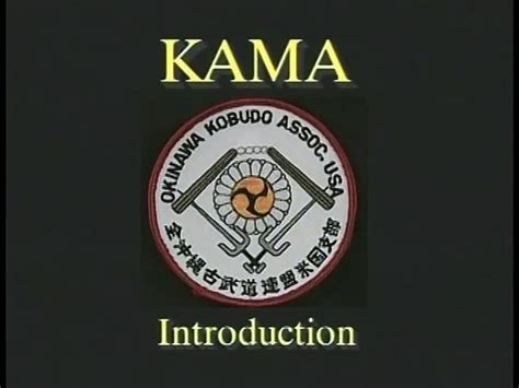 Traditional Okinawan Kobudo Weapontry Volume Mastering The Kama