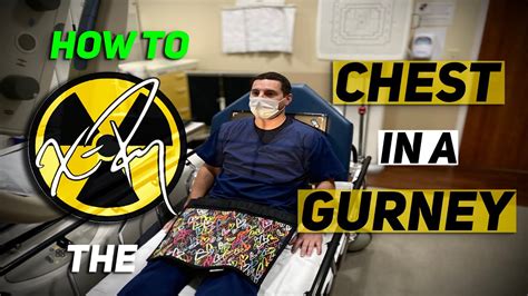 HOW TO X RAY The CHEST In A Gurney AP Lateral Portable