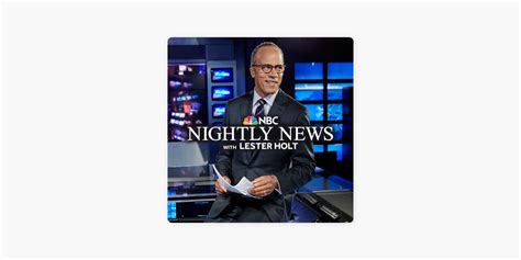 ‎NBC Nightly News with Lester Holt on Apple Podcasts