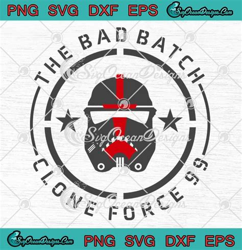 The Bad Batch Clone Force Svg Star Wars Svg Clone Force Bad