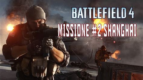 BATTLEFIELD 4 2 Shanghai Campagna In Single Player PC YouTube