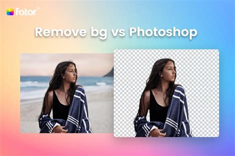 remove bg  photoshop  works   removing background fotor