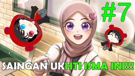 BAHAYA GUYS SAINGAN UKHTI ISMA INI CITAMPI STORIES PART 7 YouTube